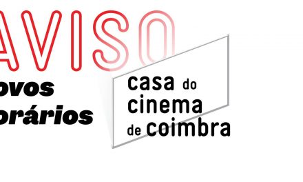 Novos Horários da Casa do Cinema de Coimbra