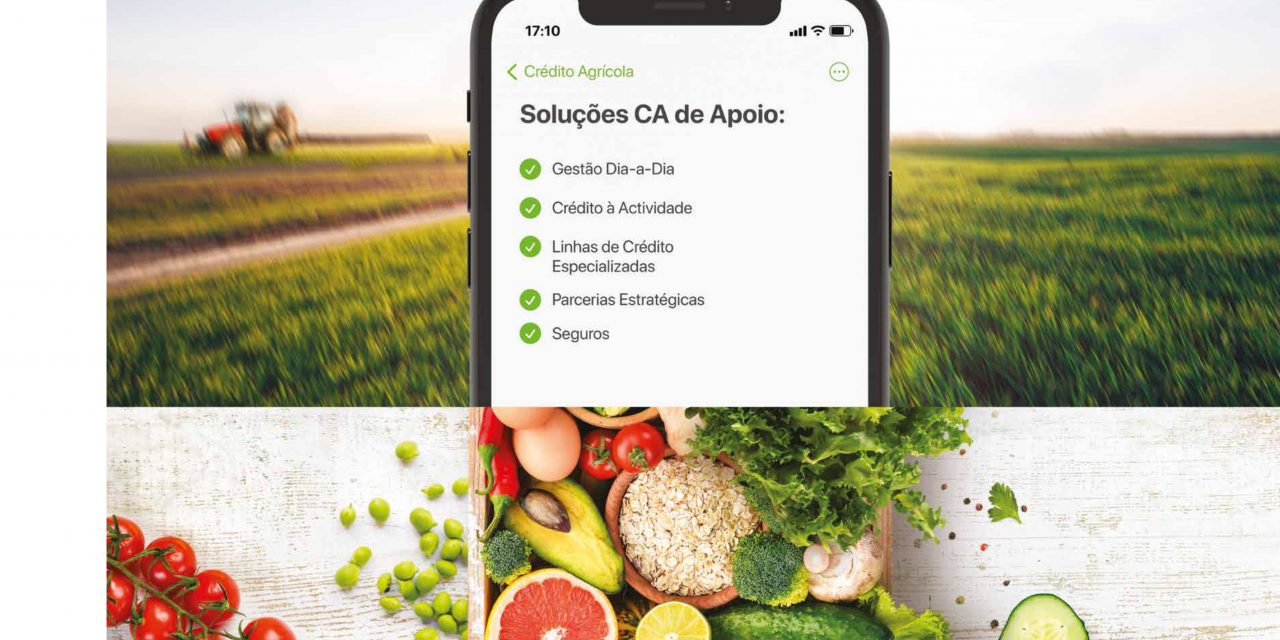 Crédito Agrícola lança campanha para apoiar Agricultores e Empresas Agro-alimentares
